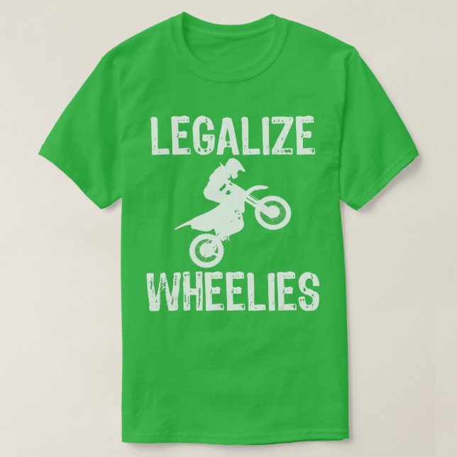 Camiseta Motorcycle  Legalize Wheelies s Biker Men Women Gi (Diseño del anverso)