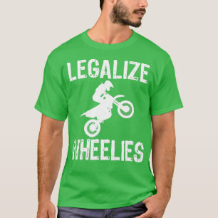 Camiseta Motorcycle  Legalize Wheelies s Biker Men Women Gi
