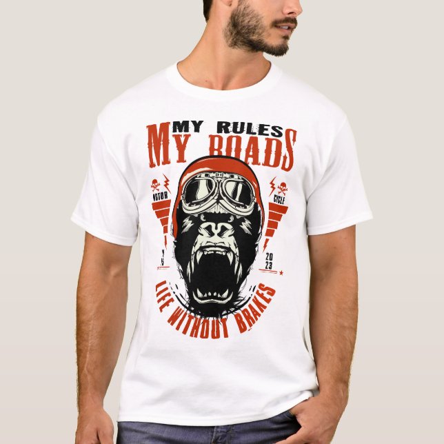 Camiseta Motorcycle my rules my roads life without brakes g (Anverso)