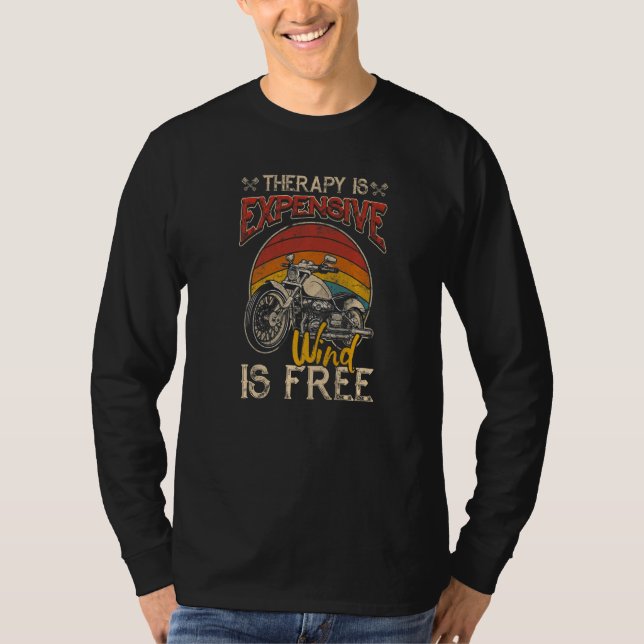 Camiseta Motorcycle Therapy Is Expensive Wind Is Free Biker (Anverso)