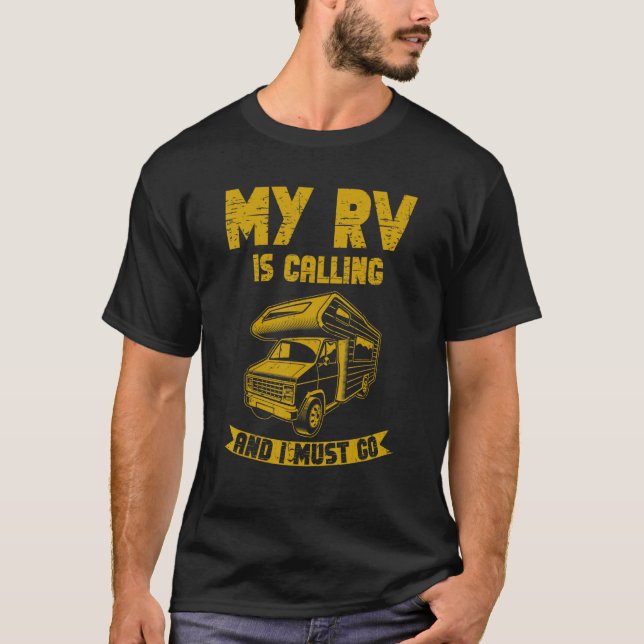 Camiseta Motorhome Camper Mi Rv Está Llamando Y Debo Ir (Anverso)