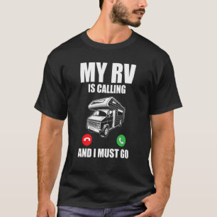 Camiseta Motorhome Camper Mi Rv Está Llamando Y Debo Ir Rv