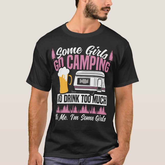 Camiseta Motorhome Camping Retro Beer Some Girls Go Camping (Anverso)