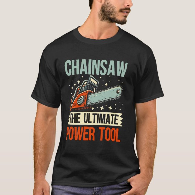 Camiseta Motosierra La Herramienta de Poder Definitiva Moto (Anverso)