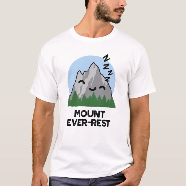 Camiseta Mount Ever-rest Funny Sleeping Mountain Pun (Anverso)