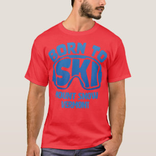 Camiseta Mount Snow Vermont VT Nació en recuerdo de esquí