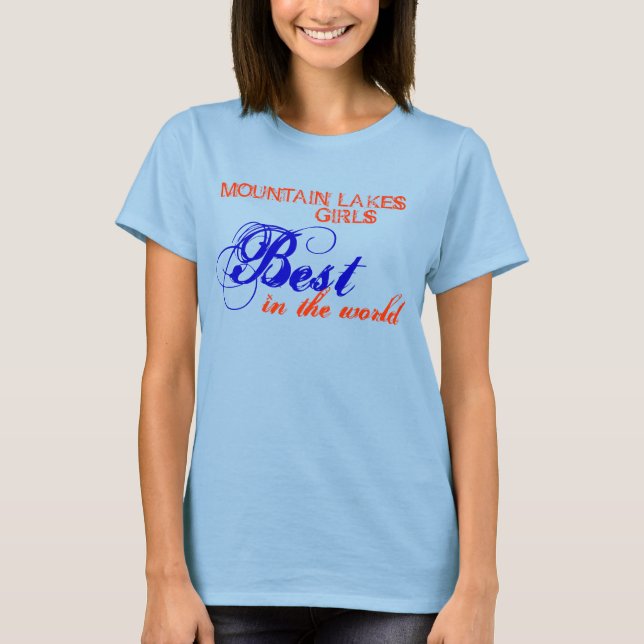Camiseta Mountain Lakes Girls, Best in the World (Anverso)
