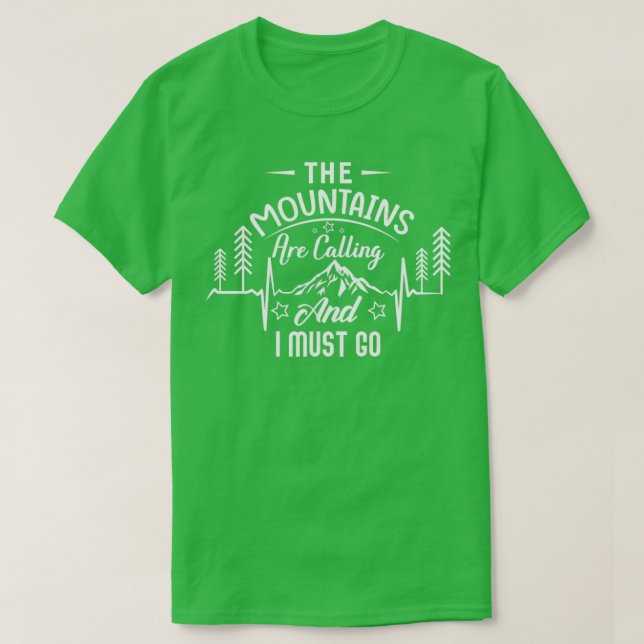 Camiseta Mountains Are Calling And I Must Go Adventure Moun (Diseño del anverso)