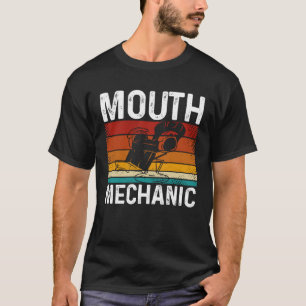 Camiseta Mouth Mechanic Dental Assistant Teeth Dentist