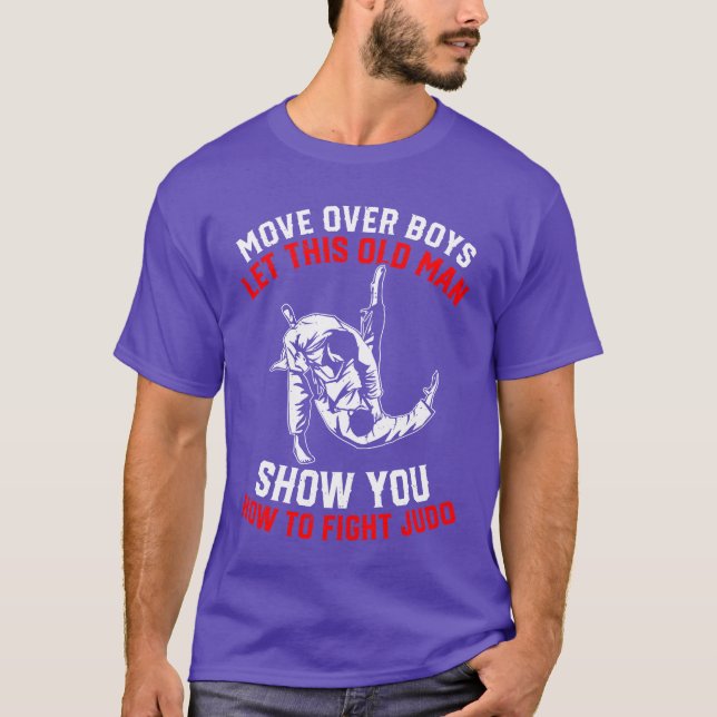 Camiseta Move Over Boys Lethis Old Man Show You Howo fi vin (Anverso)