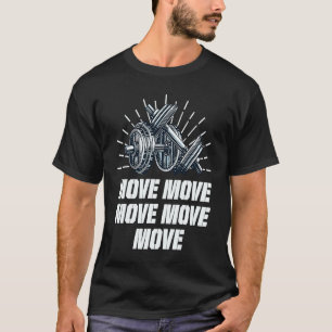 Camiseta Mover el menú de oferta motivacional Inspirador