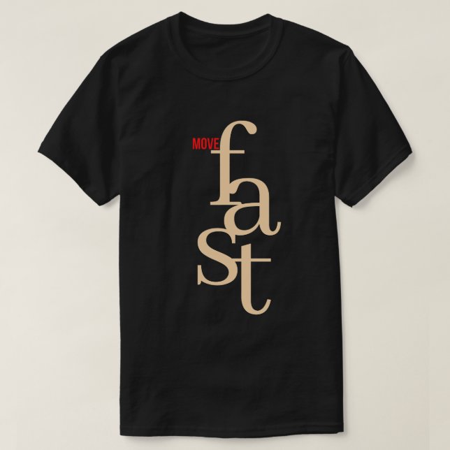 Camiseta Mover rápido (Diseño del anverso)