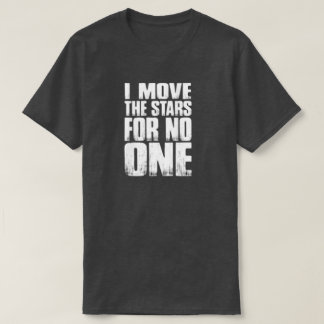 CAMISETA MOVIMOS LAS ESTRELLAS POR NADIE
