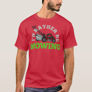 Camiseta Mowing Lawn Mower Gardener