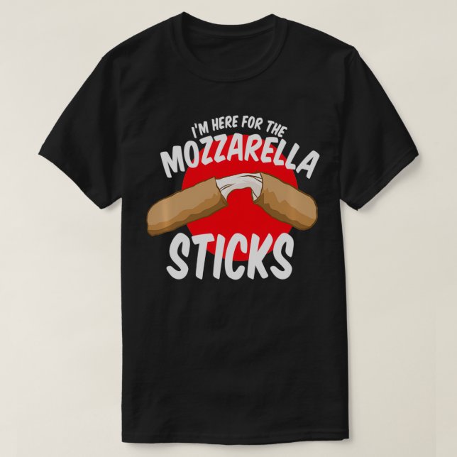 Camiseta Mozzarella Sticks Snack Estoy Aquí Por El Queso St (Diseño del anverso)