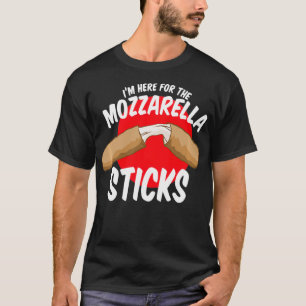 Camiseta Mozzarella Sticks Snack Estoy Aquí Por El Queso St