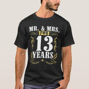Camiseta Mr And Mrs For 13 Years Husband Wife Wedding Marri