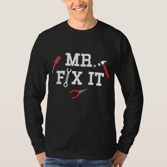 Camiseta Mr. Fix It Father's Day Hand Tools Papa Daddy (Anverso)