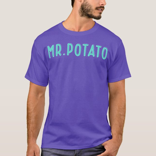 Camiseta Mr Potato Funny Saying girl (Anverso)