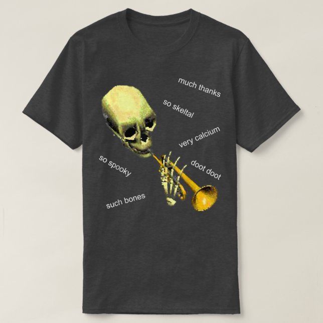 Camiseta Mr Skeltal Doot & Meme  Funny Bones & Calcium  (Diseño del anverso)