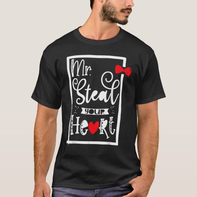 Camiseta Mr. Steal Your Heart, Funny love quote for Boys Va (Anverso)