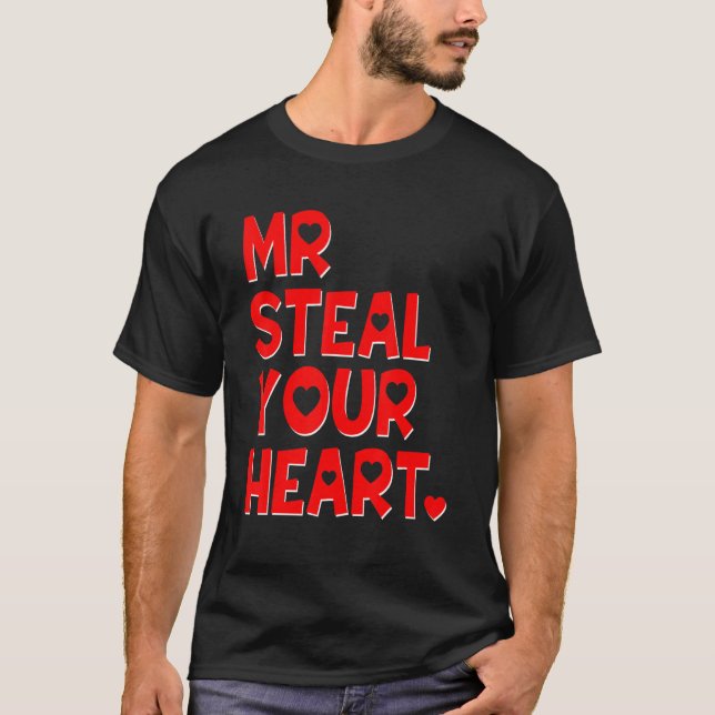 Camiseta Mr Steal Your Heart Funny Valentine's Day Boys Men (Anverso)