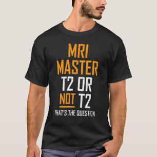 Camiseta Mri Master Technologist Mri Tech Apparel