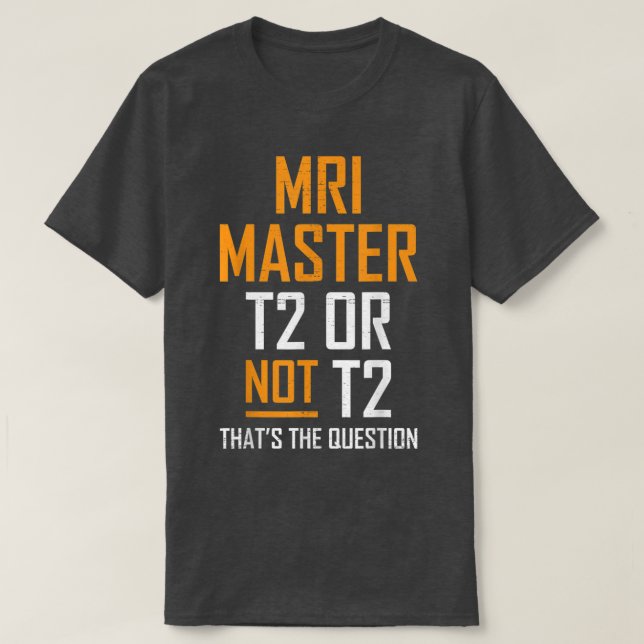 Camiseta MRI Master Technologist MRI Tech Appartal (Diseño del anverso)