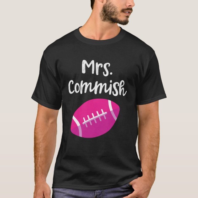 Camiseta Mrs Commish Fantasy Football League Commissioner W (Anverso)