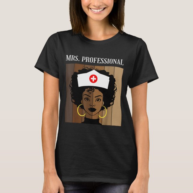 Camiseta Mrs Professional Nursing Degree Nurse Profession B (Anverso)