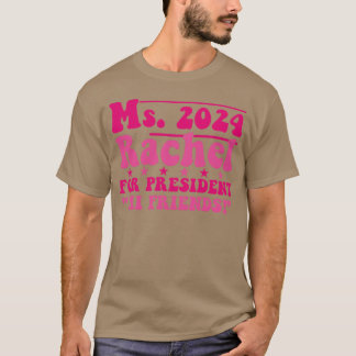 Camiseta Ms2024 Rachel para Presidente Hola amigos gracioso