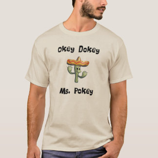 Camiseta Ms de Okey Dokey Pokey (#1)
