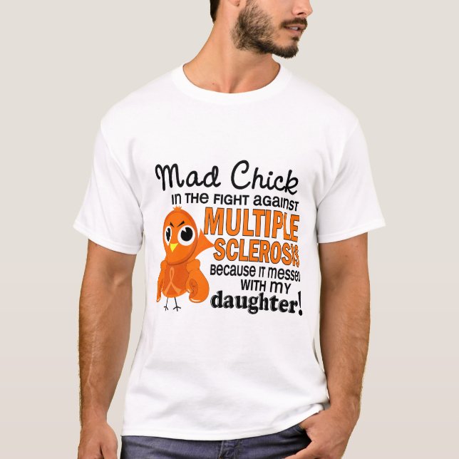 Camiseta Ms enojado de la esclerosis múltiple de la hija (Anverso)