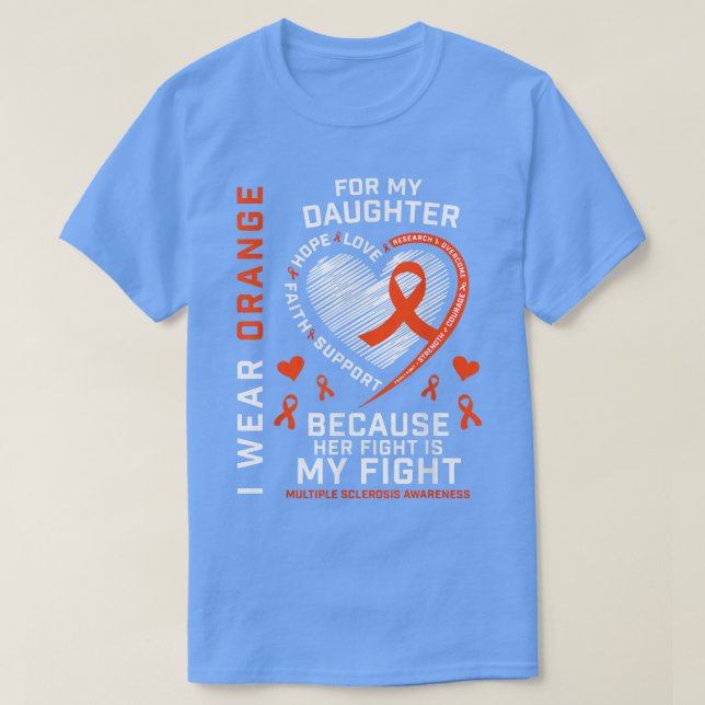 Camiseta MS Gifts Apparel Fight Daughter Multiple Sclerosis (Diseño del anverso)