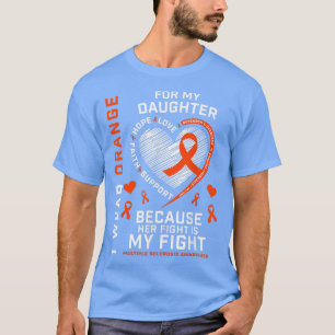 Camiseta MS Gifts Apparel Fight Daughter Multiple Sclerosis