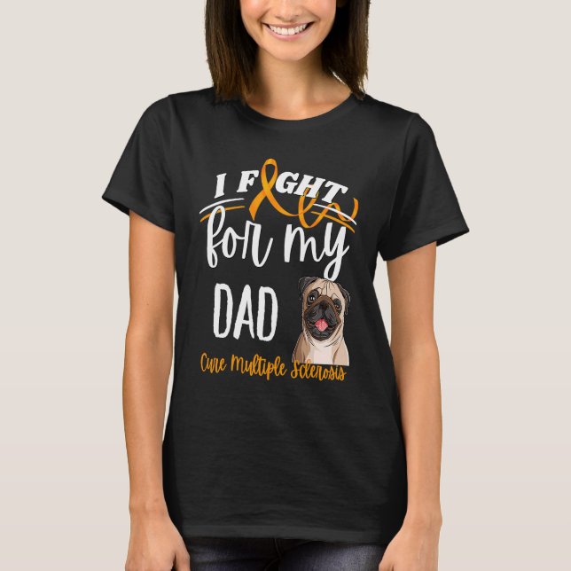 Camiseta MS Múltiple Esclerosis Cura de Conciencia MS Pug D (Anverso)