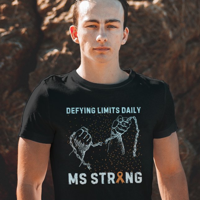 Camiseta MS Strong: Desafiando los límites diariamente (Subido por el creador)