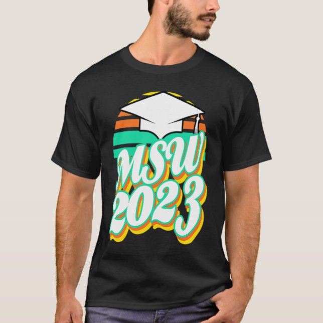 Camiseta MSW Masters Degree Social Work Worker Graduation 2 (Anverso)