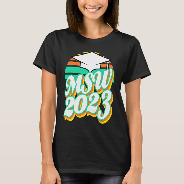 Camiseta MSW Masters Degree Social Work Worker Graduation 2 (Anverso)