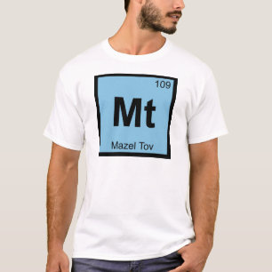 Camiseta Mt - Mazel Tov Química Símbolo de la tabla periódi