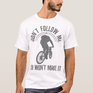 Camiseta MTB cuesta abajo - No me sigas la divertida bicicl