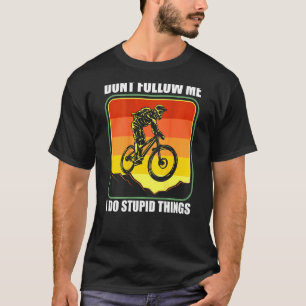 Camiseta Mtb Mountain Bike Downhill No Me Seguí I Do St