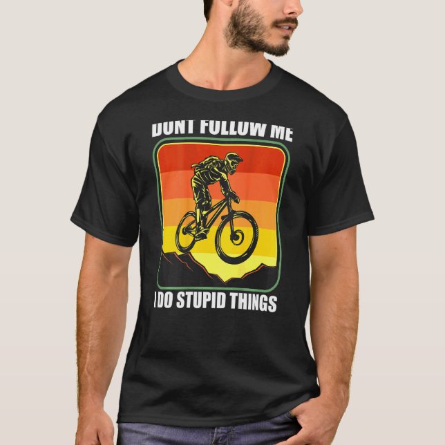 Camiseta Mtb Mountain Bike Downhill No Me Seguí I Do St (Anverso)