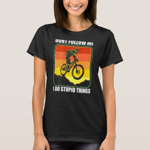 Camiseta Mtb Mountain Bike Downhill No Me Seguí I Do St