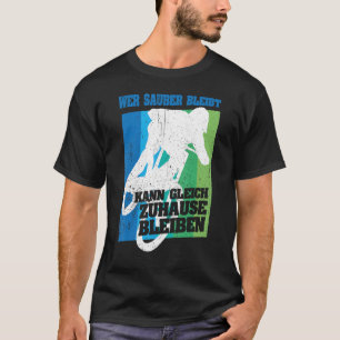 Camiseta MTB Quien se queda limpio puede quedarse en casa. 