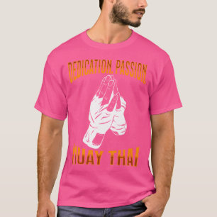 Camiseta Muay Thai Fighter Dedication Pasion Muay Thai