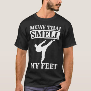 Camiseta Muay Thai Huele Mis Pies Yo Boxeo Tailandés Yo Mua