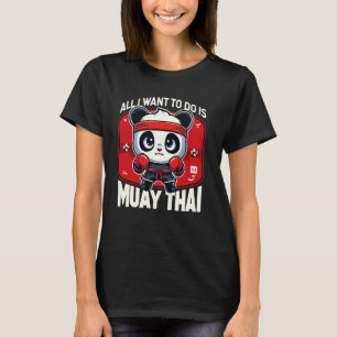 Camiseta Muay Thai Panda Todo Lo Que Quiero Hacer Es Pelear