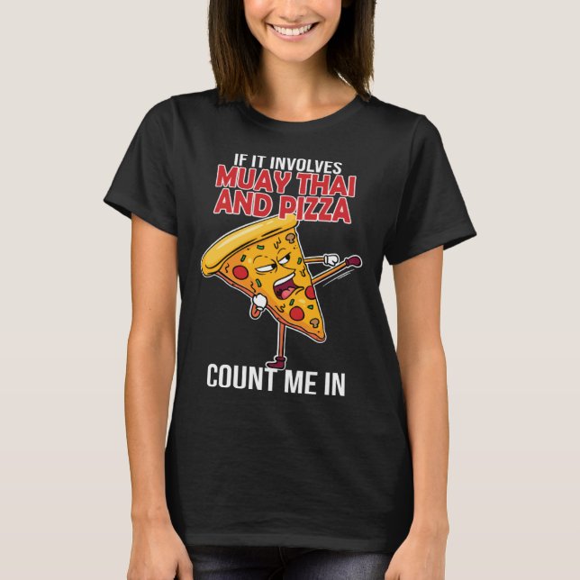 Camiseta Muay Thai & Pizza Thai Boxing Thailand Kickboxing  (Anverso)