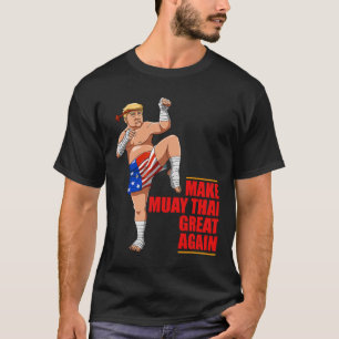 Camiseta Muay Thai Trump - Haz que Muay Thai sea un regalo 